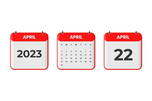 Απρίλιος 2023 Σχεδιασμός Ημερολογίου 22Η Απριλίου 2023 Ημερολόγιο Εικονίδιο Για — Διανυσματικό Αρχείο
