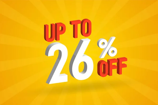 stock vector Up To 26 Percent off 3D Special promotional campaign design. Upto 26% of 3D Discount Offer for Sale and marketing.
