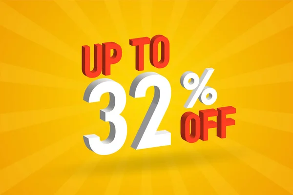 stock vector Up To 32 Percent off 3D Special promotional campaign design. Upto 32% of 3D Discount Offer for Sale and marketing.