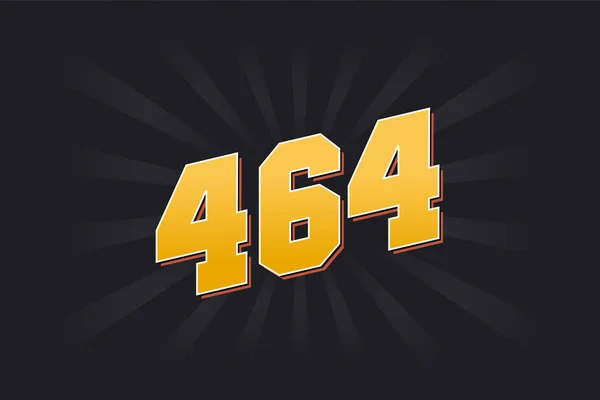 Nummer 464 Vektorschrift Alphabet Gelbe 464 Zahl Mit Schwarzem Hintergrund — Stockvektor