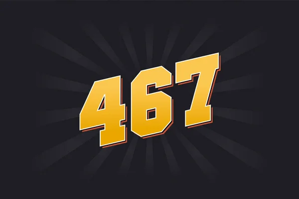 Nummer 467 Vektorschrift Alphabet Gelbe 467 Zahl Mit Schwarzem Hintergrund — Stockvektor