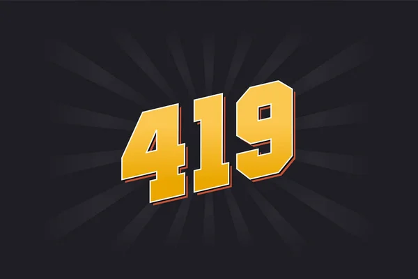Αριθμός 419 Διανυσματικό Αλφάβητο Κίτρινο 419 Αριθμός Μαύρο Φόντο — Διανυσματικό Αρχείο