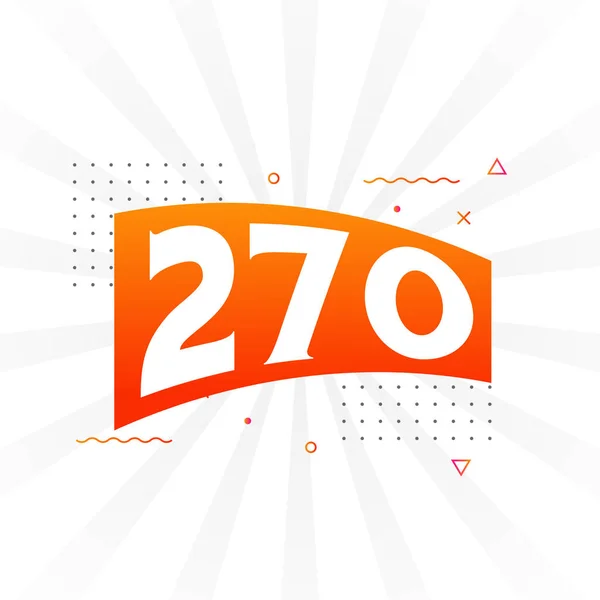270 Αριθμητική Διανυσματική Γραμματοσειρά Αριθμός 270 Διακοσμητικό Στοιχείο Διάνυσμα Απόθεμα — Διανυσματικό Αρχείο
