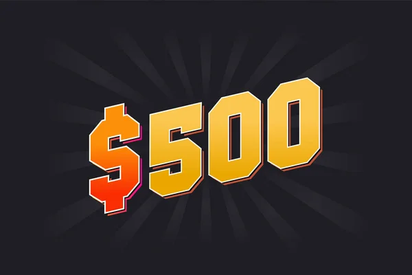 500 Dolar Amerikan parası vektör metin sembolü. $500 Amerikan Doları hisse vektörü