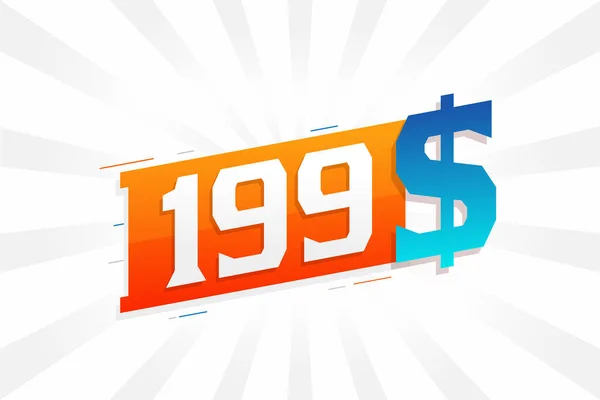 199 Símbolo Texto Vetorial Moeda Dólar 199 Usd Dolar Dos —  Vetores de Stock