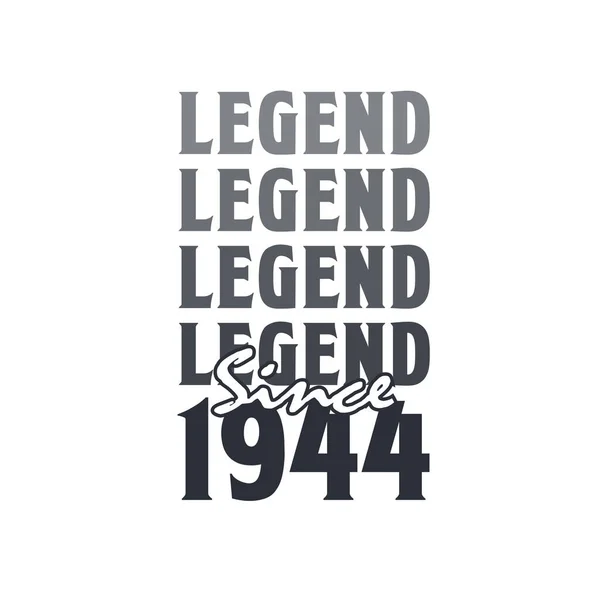 Legenda Desde 1944 Nascido 1944 Projeto Aniversário —  Vetores de Stock