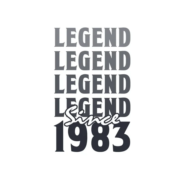 Legenda Sejak 1983 Lahir Pada Tahun 1983 Desain Ulang Tahun - Stok Vektor