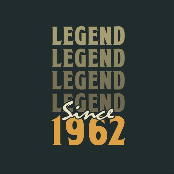 Legend 1962 Vintage 1962 Birthday Celebration Design — Stock Vector