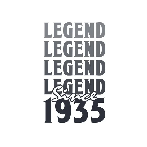 Legenda Desde 1935 Nascido 1935 Projeto Aniversário —  Vetores de Stock