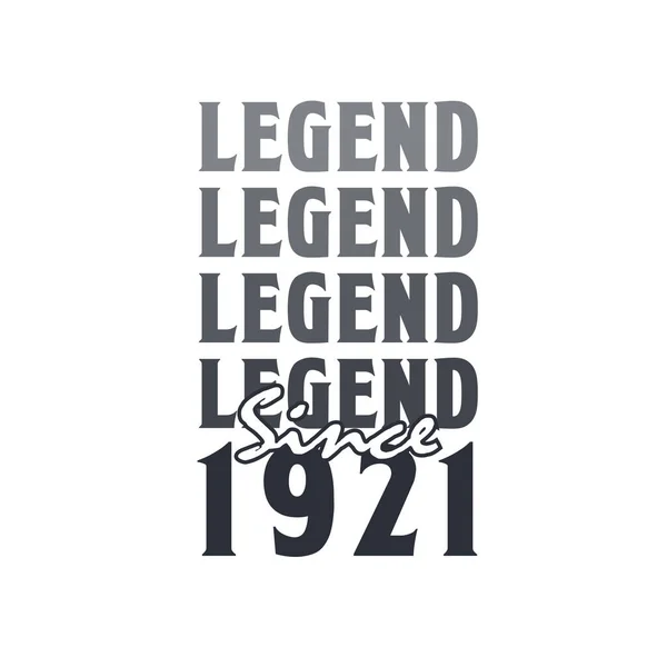 Legend 1921 Born 1921 Birthday Design — Stock Vector