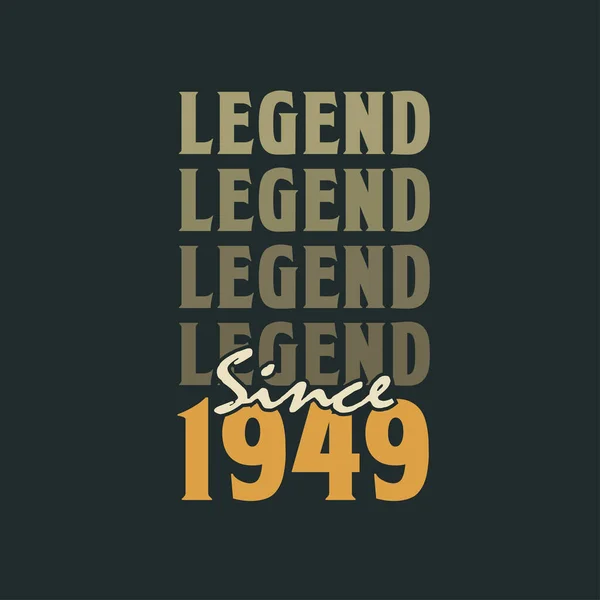 Legend 1949 Vintage 1949 Birthday Celebration Design — Stock Vector