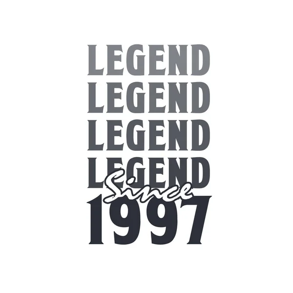 Legend 1997 Born 1997 Birthday Design — Stock Vector