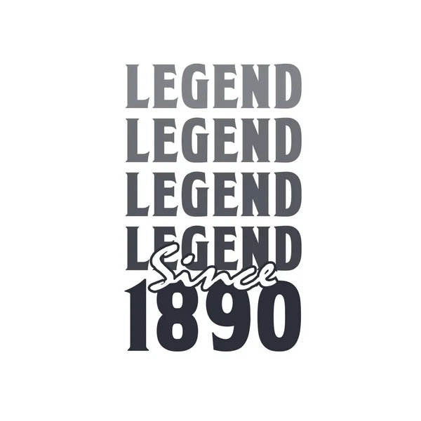 Legend 1890 Born 1890 Birthday Design — Stock Vector