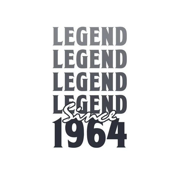 Legenda Sejak 1964 Lahir Pada Tahun 1964 Desain Ulang Tahun - Stok Vektor