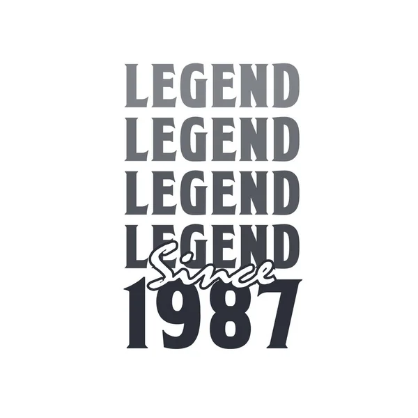 Legenda Desde 1987 Nascido 1987 Design Aniversário —  Vetores de Stock
