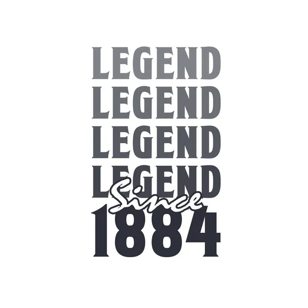 Legenda Sejak 1884 Lahir 1884 Desain Ulang Tahun - Stok Vektor