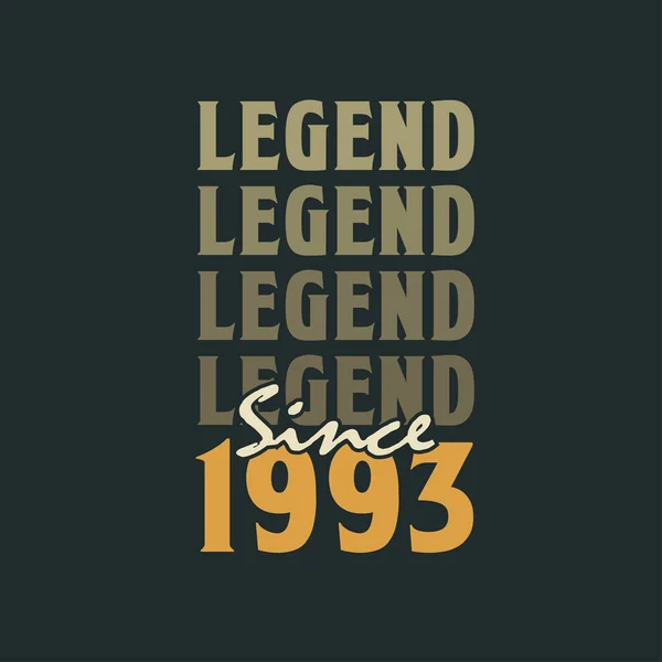 Legend 1993 Vintage 1993 Birthday Celebration Design — Stock Vector