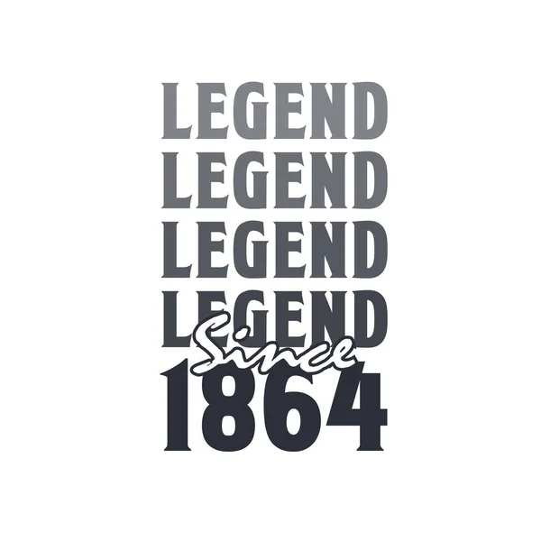 Legend 1864 Born 1864 Birthday Design — 스톡 벡터