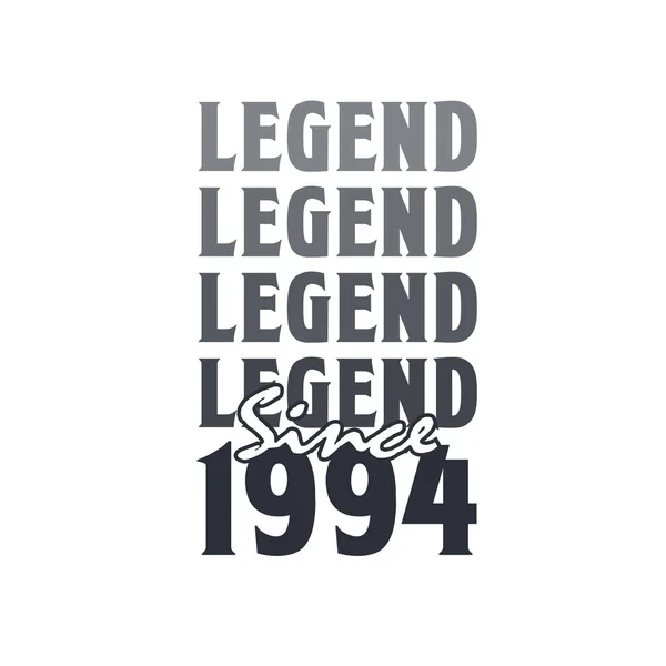 Legend 1994 Born 1994 Birthday Design — Stock Vector