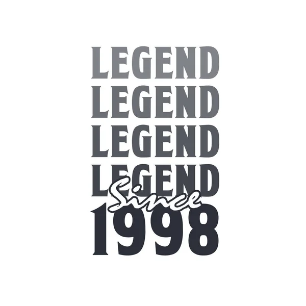 Legenda Desde 1998 Nascido 1998 Design Aniversário — Vetor de Stock