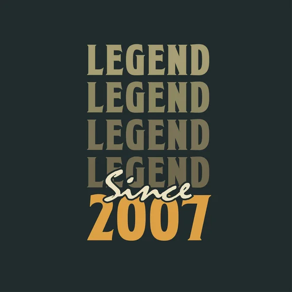 Legenda Sejak 2007 Desain Perayaan Ulang Tahun Vintage 2007 - Stok Vektor