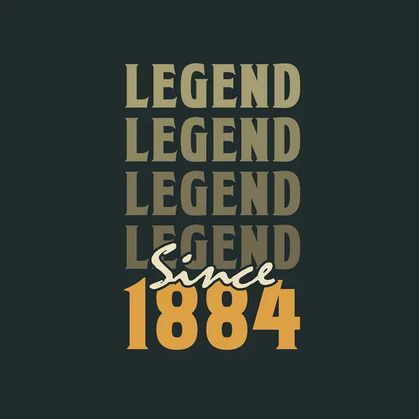 Legenda Sejak 1884 Vintage 1884 Desain Perayaan Ulang Tahun - Stok Vektor