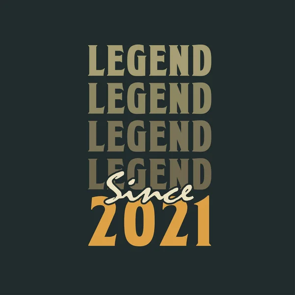 Legenda Sejak 2021 Vintage 2021 Desain Perayaan Ulang Tahun - Stok Vektor