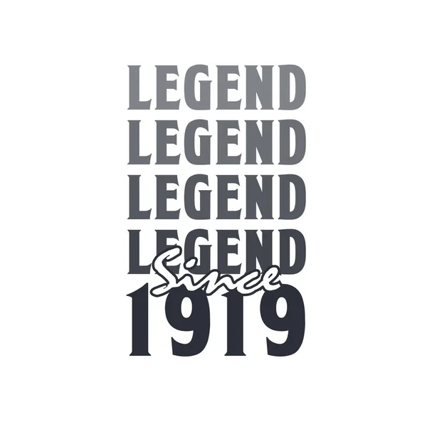Legend 1919 Born 1919 Birthday Design — 스톡 벡터