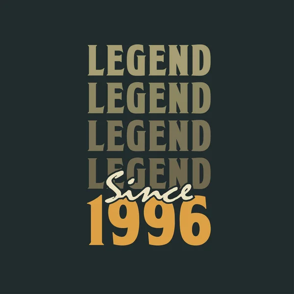 Legend 1996 Vintage 1996 Birthday Celebration Design — Stock Vector