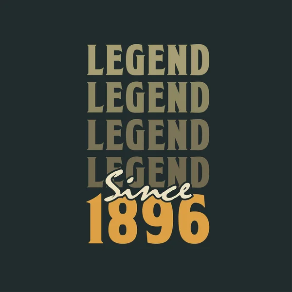Legenda Sejak 1896 Vintage 1896 Desain Perayaan Ulang Tahun - Stok Vektor