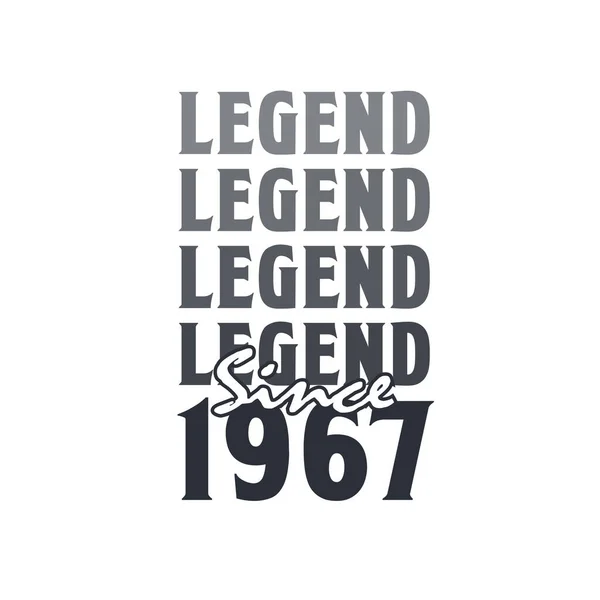 Legenda Sejak 1967 Lahir Pada Tahun 1967 Desain Ulang Tahun - Stok Vektor
