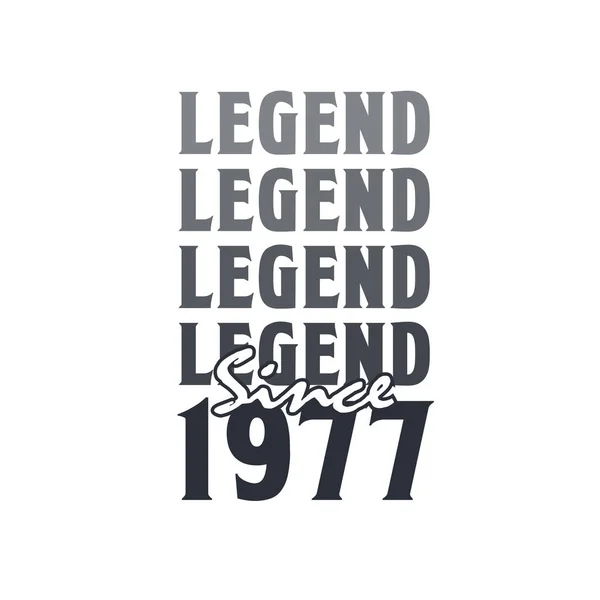 Legend 1977 Born 1977 Birthday Design — 스톡 벡터