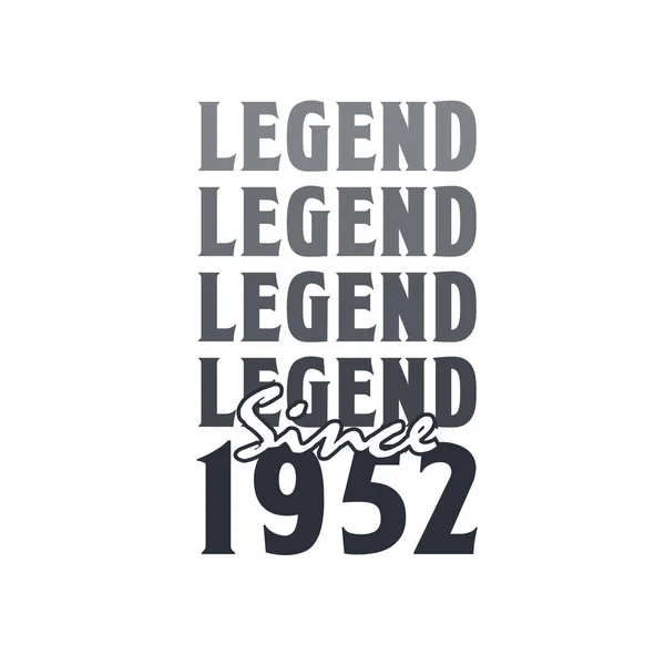 Legend Siden 1952 Født 1952 Fødselsdag Design – Stock-vektor