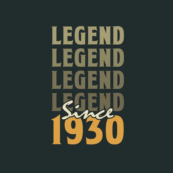 Legenda Sejak 1930 Vintage 1930 Desain Perayaan Ulang Tahun - Stok Vektor
