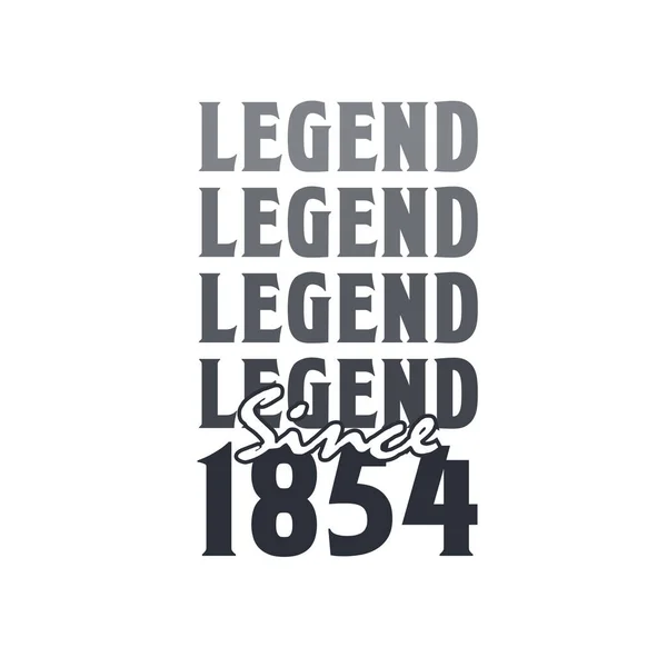Legend 1854 Born 1854 Birthday Design — Stock Vector