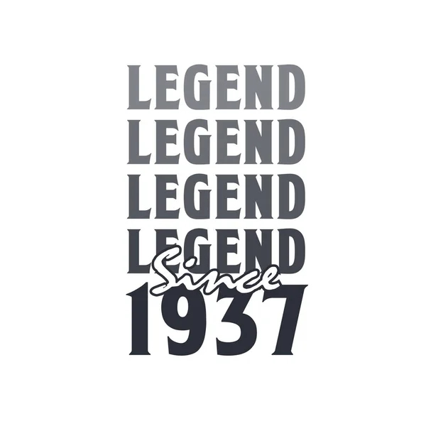 Legend 1937 Born 1937 Birthday Design — Stock Vector