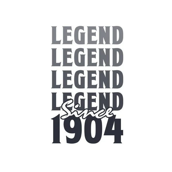 Legenda Sejak 1904 Lahir Pada Tahun 1904 Desain Ulang Tahun - Stok Vektor