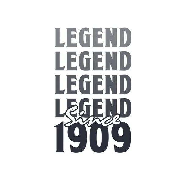 Legend 1909 Born 1909 Birthday Design — Stock Vector