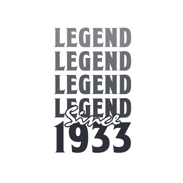 Legenda Desde 1933 Nascido 1933 Projeto Aniversário — Vetor de Stock