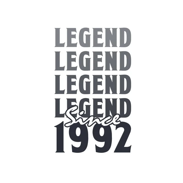 Legend 1992 Born 1992 Birthday Design — Stock Vector