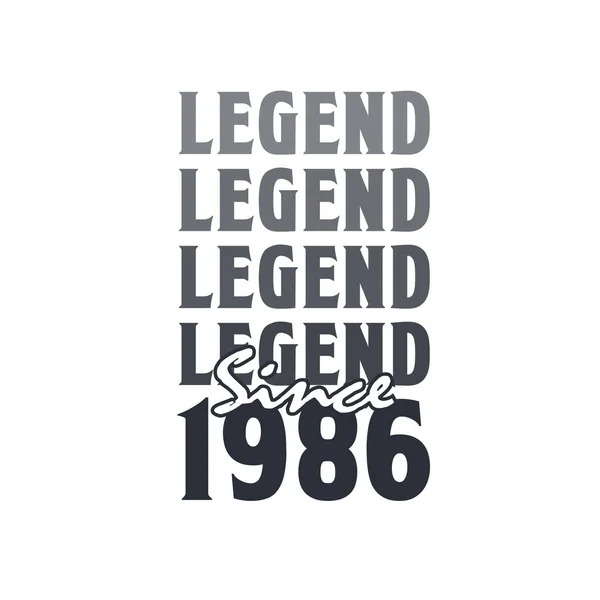 Legend 1986 Born 1986 Birthday Design - Stok Vektor