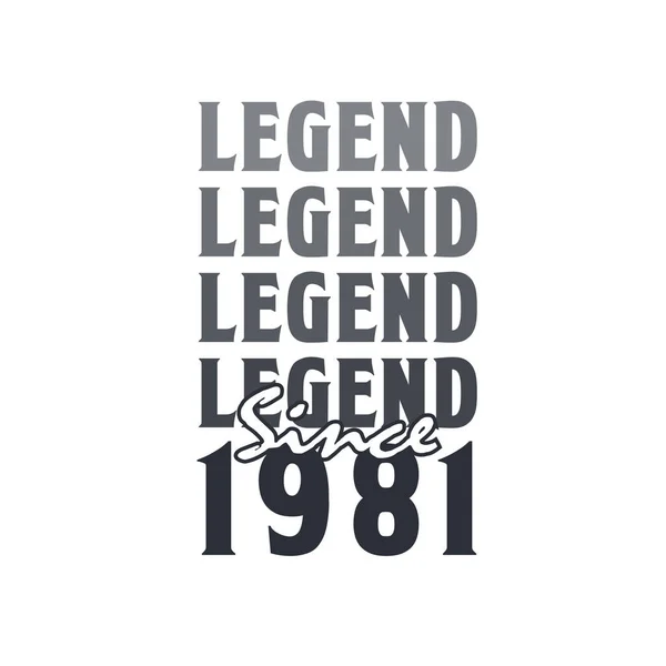 Legende Seit 1981 Geboren 1981 — Stockvektor