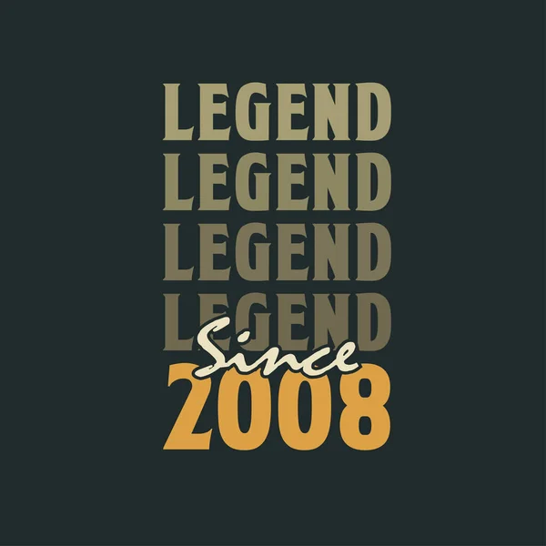 Legenda Sejak 2008 Vintage 2008 Desain Perayaan Ulang Tahun - Stok Vektor
