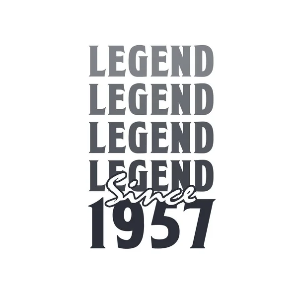 Legenda Sejak 1957 Lahir Pada Tahun 1957 Desain Ulang Tahun - Stok Vektor