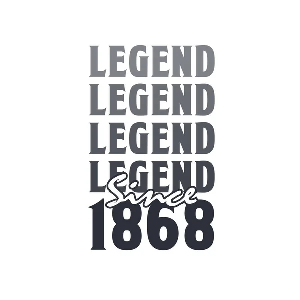 Legend 1868 Born 1868 Birthday Design — Stock Vector