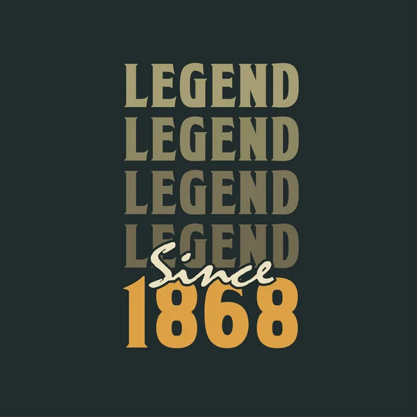 Legend 1868 Vintage 1868 Birthday Celebration Design — Stock Vector