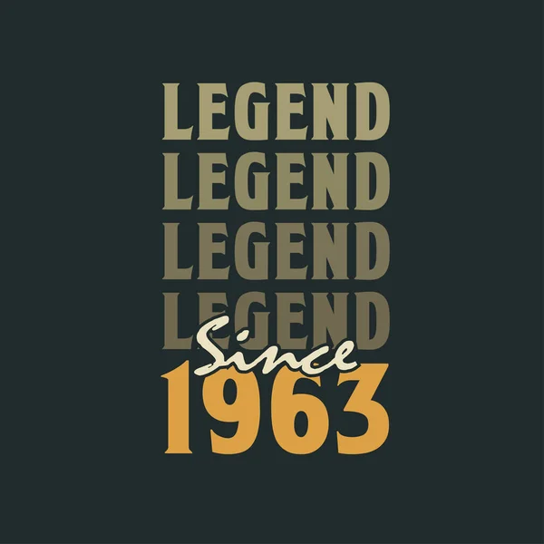 Legenda Sejak 1963 Vintage 1963 Desain Perayaan Ulang Tahun - Stok Vektor
