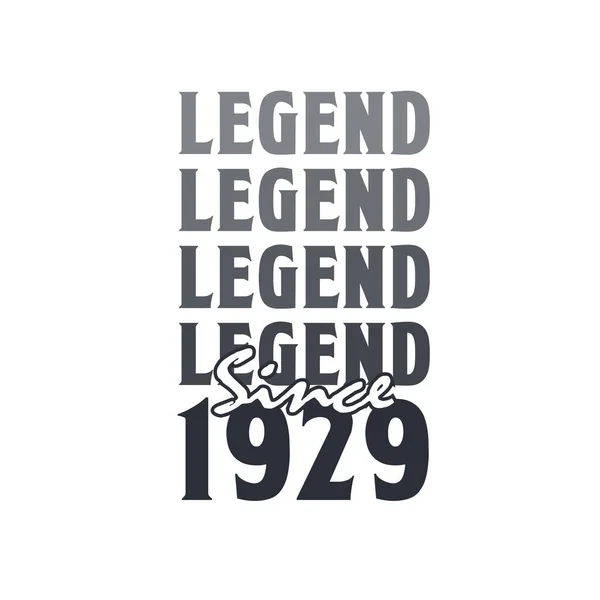 Legenda Sejak 1929 Lahir Pada Tahun 1929 Desain Ulang Tahun - Stok Vektor