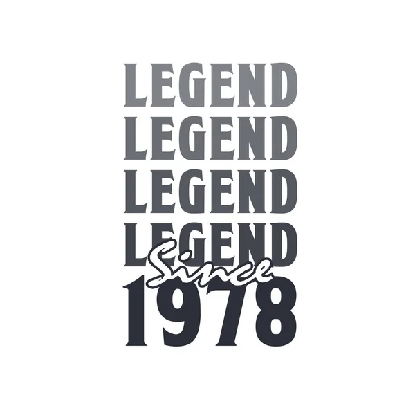 Legenda Sejak 1978 Lahir 1978 Desain Ulang Tahun - Stok Vektor