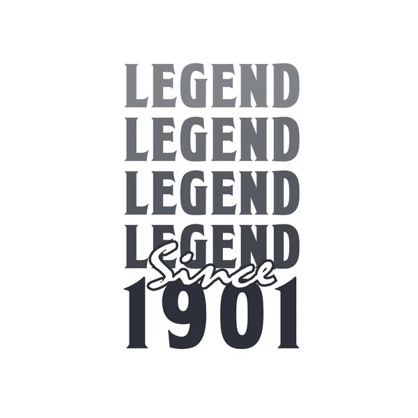 Legenda Sejak 1901 Lahir Pada Tahun 1901 Desain Ulang Tahun - Stok Vektor